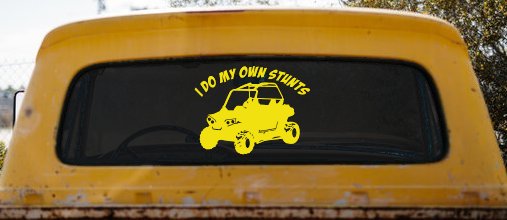 I Do My Own Stunts UTV Side By Side Off Road Car or Truck Window Vinyl Decal Sticker (Yellow)