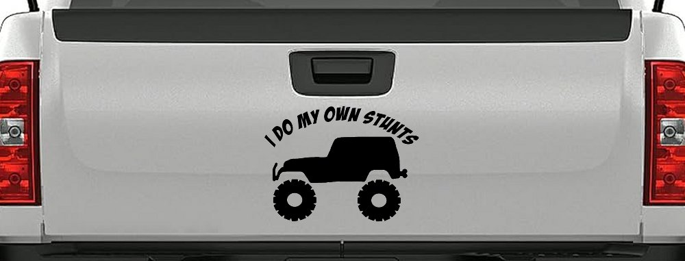 I Do My Own Stunts Jeep Off Road Car or Truck Window Decal Sticker (Black)