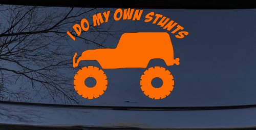 I Do My Own Stunts Jeep Off Road Car or Truck Window Vinyl Decal Sticker (Orange)