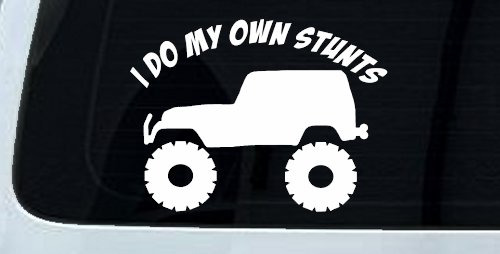 I Do My Own Stunts Jeep Off Road Car or Truck Window Decal Sticker