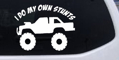 I Do My Own Stunts Truck Off Road Car or Truck Window Decal Sticker (White)