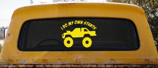 I Do My Own Stunts Truck Off Road Car or Truck Window Decal Sticker (Yellow)