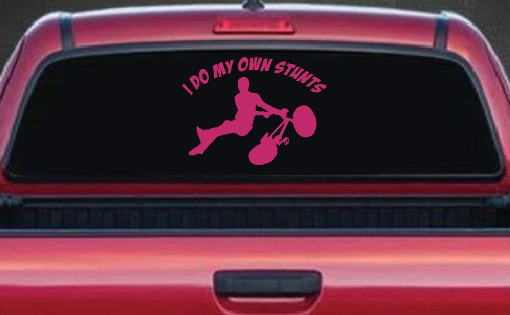 I Do My Own Stunts BMX Bike Tailwhip Moto Sports Car or Truck Window Decal Sticker