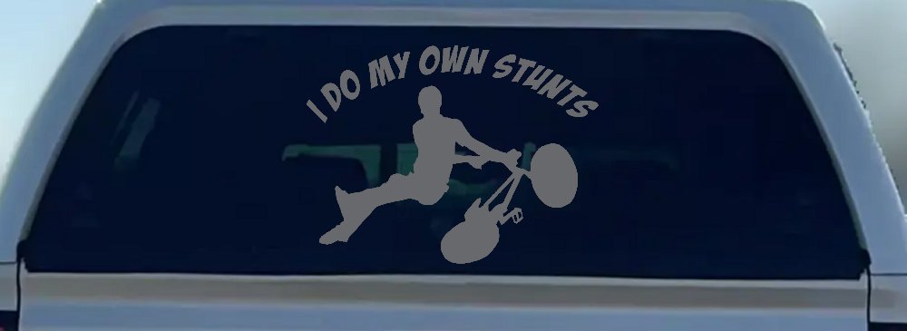 I Do My Own Stunts BMX Bike Tailwhip Moto Sports Car or Truck Window Decal Sticker