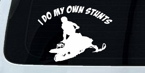 I Do My Own Stunts Snowmobile Moto Sports Car or Truck Window Decal Sticker (White)