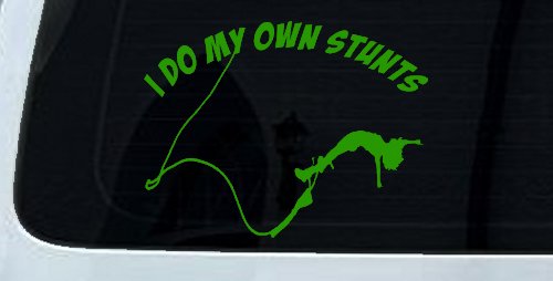 I Do My Own Stunts Bungee Jump Sports Car or Truck Window Decal Sticker (Lime)
