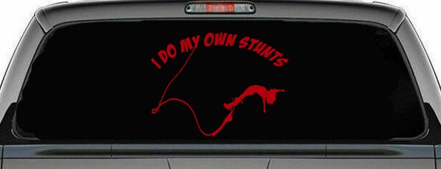 I Do My Own Stunts Bungee Jump Sports Car or Truck Window Decal Sticker