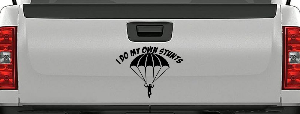 I Do My Own Stunts Skydiving Sports Car or Truck Window Vinyl Decal Sticker (Black)