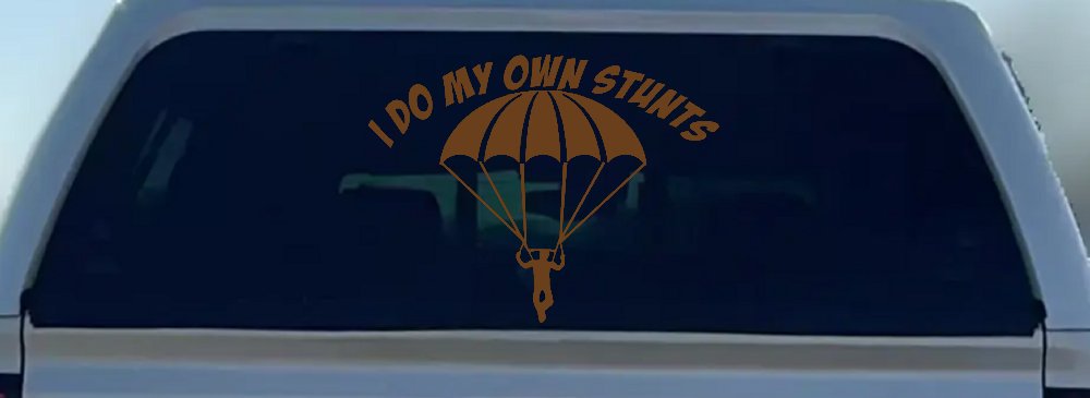 I Do My Own Stunts Skydiving Sports Car or Truck Window Decal Sticker