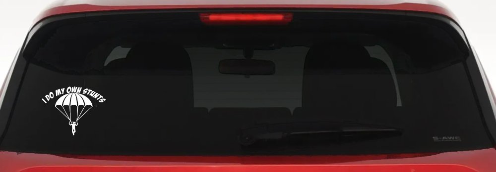 I Do My Own Stunts Skydiving Sports Car or Truck Window Decal Sticker