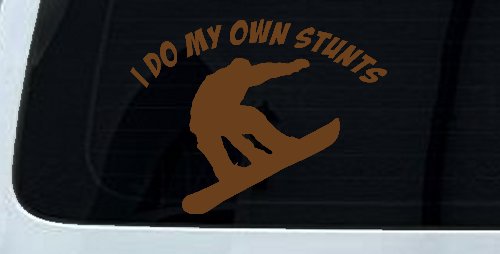 I Do My Own Stunts Snowboarding Sports Car or Truck Window Decal Sticker