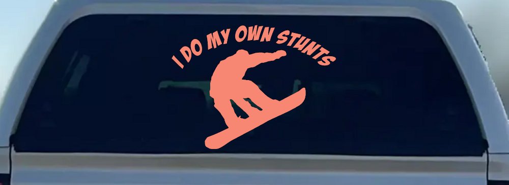 I Do My Own Stunts Snowboarding Sports Car or Truck Window Decal Sticker (Coral)