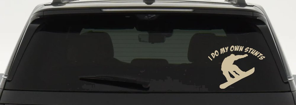 I Do My Own Stunts Snowboarding Sports Car or Truck Window Decal Sticker (Desert Sand)
