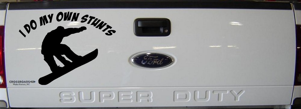 I Do My Own Stunts Snowboarding Sports Car or Truck Window Decal Sticker