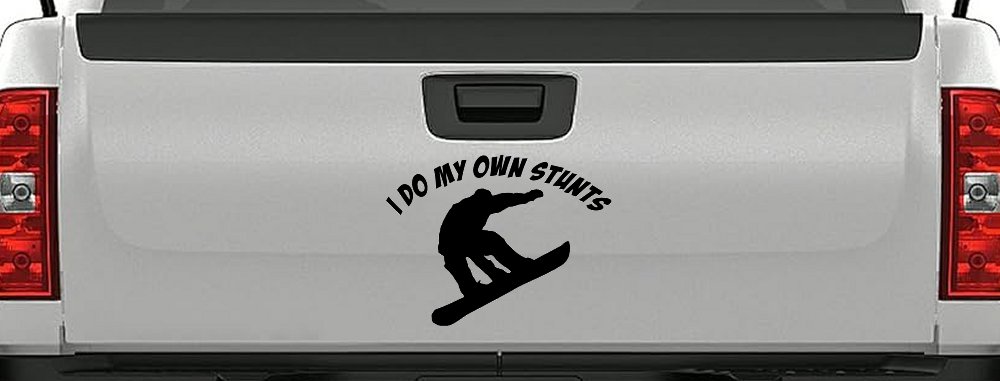 I Do My Own Stunts Snowboarding Sports Car or Truck Window Decal Sticker (Matte Black)