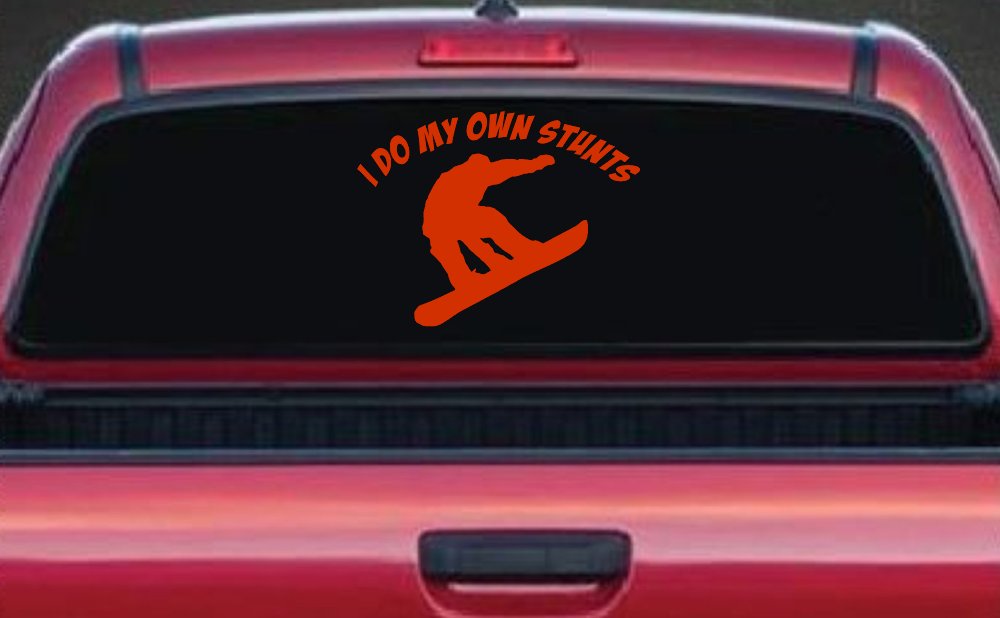 I Do My Own Stunts Snowboarding Sports Car or Truck Window Decal Sticker