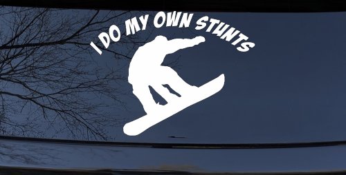 I Do My Own Stunts Snowboarding Sports Car or Truck Window Decal Sticker