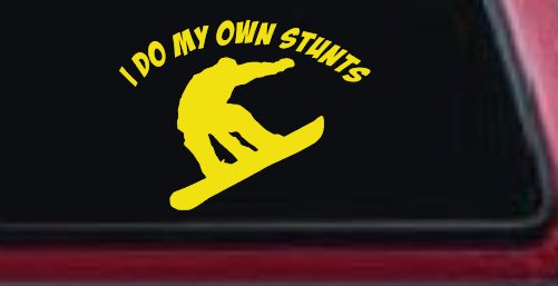 I Do My Own Stunts Snowboarding Sports Car or Truck Window Decal Sticker (Yellow)