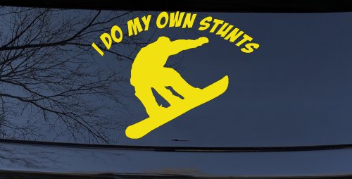I Do My Own Stunts Snowboarding Sports Car or Truck Window Decal Sticker