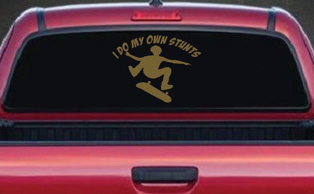 I Do My Own Stunts Skateboarding Car or Truck Window Decal Sticker