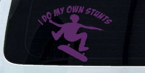 I Do My Own Stunts Skateboarding Car or Truck Window Decal Sticker
