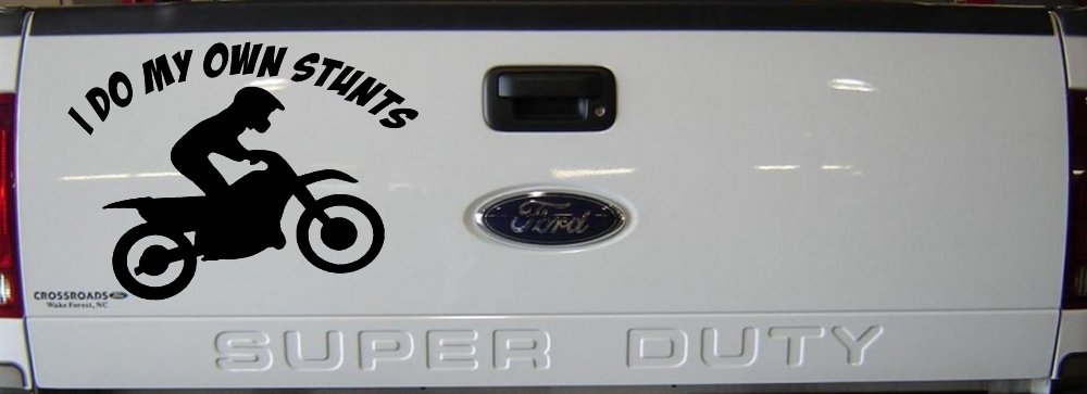 I Do My Own Stunts Dirt Bike Moto Sports Car or Truck Window Decal Sticker