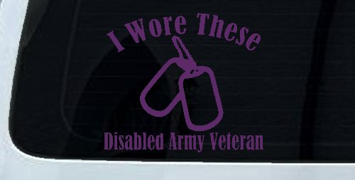 I Wore These Disabled Army Veteran Dog Tags Military Car or Truck Window Decal Sticker (Violet)