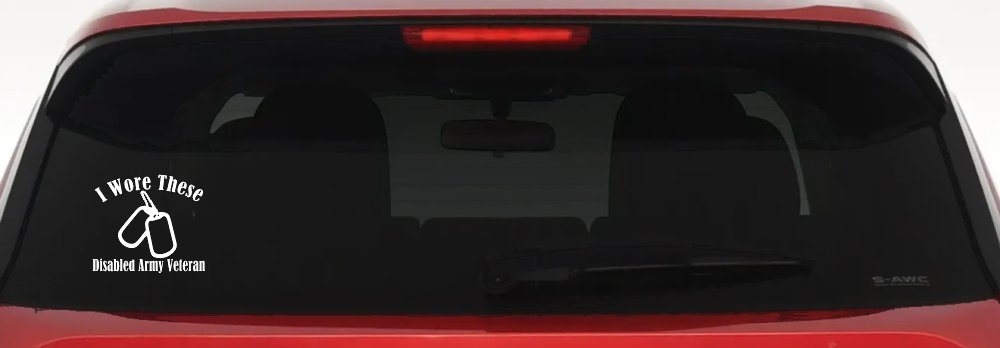 I Wore These Disabled Army Veteran Dog Tags Military Car or Truck Window Decal Sticker (White)