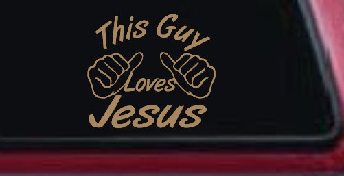 This Guy Loves Jesus God Christian Car or Truck Window Decal Sticker (Light Brown)