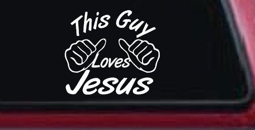 This Guy Loves Jesus God Christian Car or Truck Window Vinyl Decal Sticker (White)