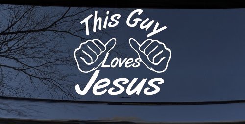 This Guy Loves Jesus God Christian Car or Truck Window Decal Sticker (White)