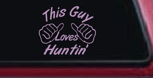 This Guy Loves Hunting Car or Truck Window Decal Sticker (Lilac)
