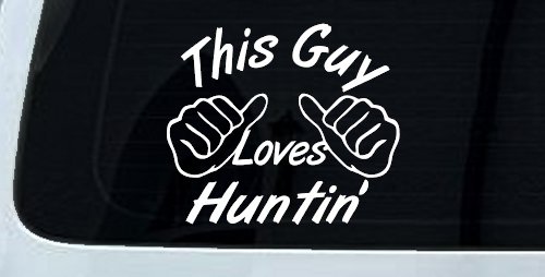 This Guy Loves Hunting Car or Truck Window Decal Sticker (White)