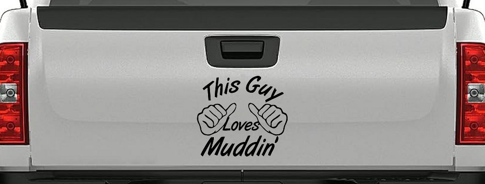This Guy Loves Mudding Off Road Car or Truck Window Decal Sticker (Black)