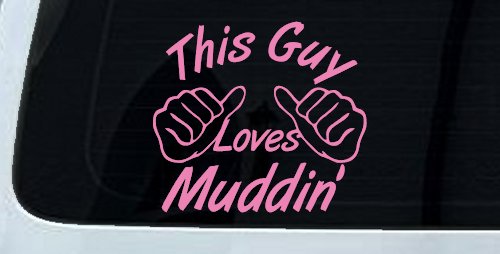 This Guy Loves Mudding Off Road Car or Truck Window Decal Sticker