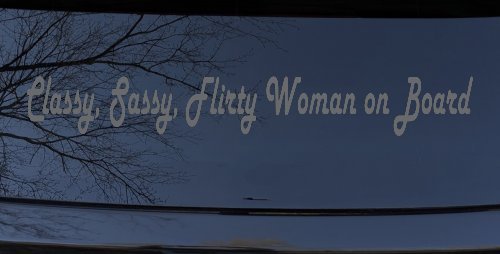 Classy Sassy Flirty Woman on Board Car or Truck Window Decal Sticker (Silver)