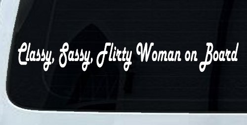 Classy Sassy Flirty Woman on Board Car or Truck Window Decal Sticker (White)
