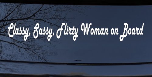 Classy Sassy Flirty Woman on Board Car or Truck Window Decal Sticker (White)