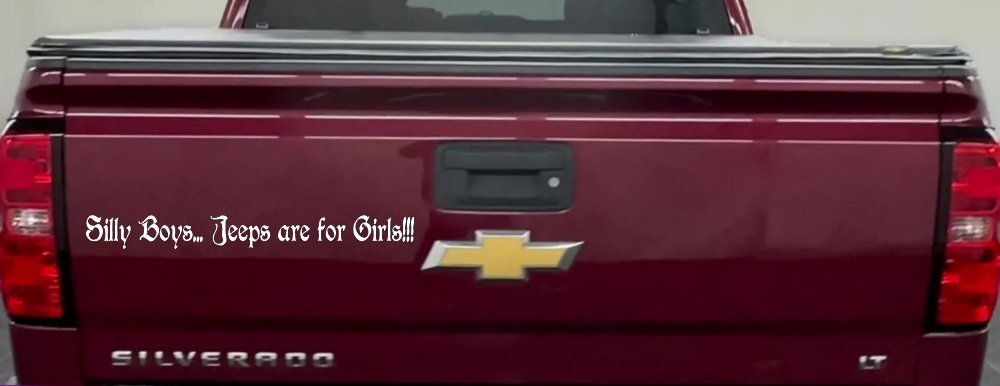 Silly Boys Jeeps Are For Girls Car or Truck Window Decal Sticker