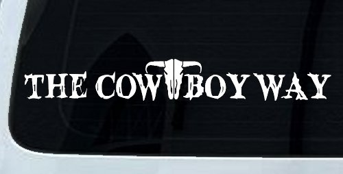 The Cowboy Way Western Farm Ranch Rodeo Car or Truck Window Vinyl Decal Sticker (White)