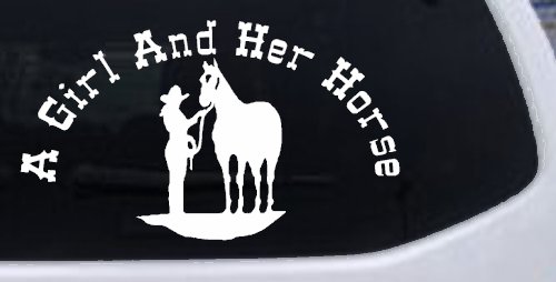 A Girl and Her Horse Cowgirl Country Farm Ranch Rodeo Car or Truck Window Vinyl Decal Sticker (White)