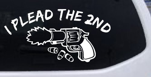 I Plead The 2nd Amendment Gun Guns Car or Truck Window Decal Sticker (White)