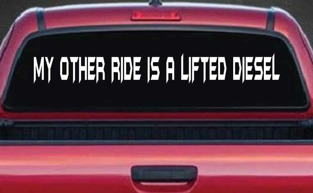 My Other Ride Is A Lifted Diesel Off Road Car or Truck Window Vinyl Decal Sticker (White)