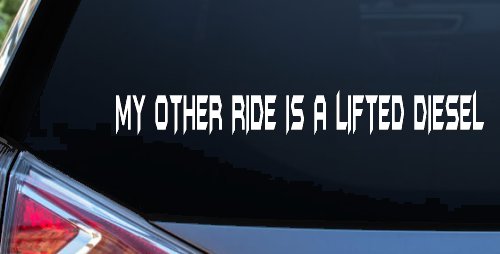 My Other Ride Is A Lifted Diesel Off Road Car or Truck Window Vinyl Decal Sticker (White)