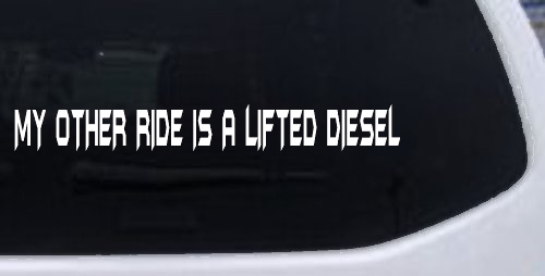 My Other Ride Is A Lifted Diesel Off Road Car or Truck Window Decal Sticker
