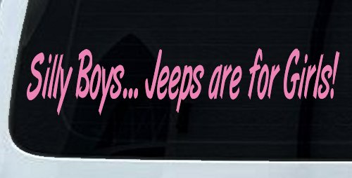 Silly Boys Jeeps For Girls Car or Truck Window Decal Sticker