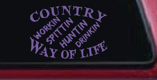 Country Way Of Life Car or Truck Window Decal Sticker