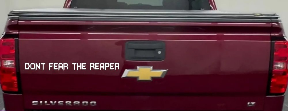 Dont Fear The Reaper Funny Car or Truck Window Decal Sticker (White)
