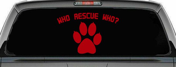 Who Rescue Who Dog or Cat Adoption Car or Truck Window Decal Sticker (Red)