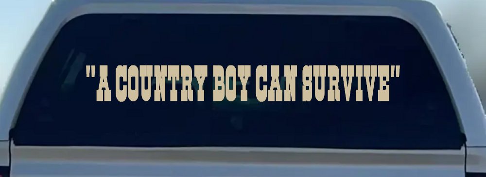 A Country Boy Can Survive Car or Truck Window Decal Sticker (Desert Sand)